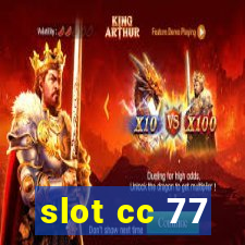 slot cc 77